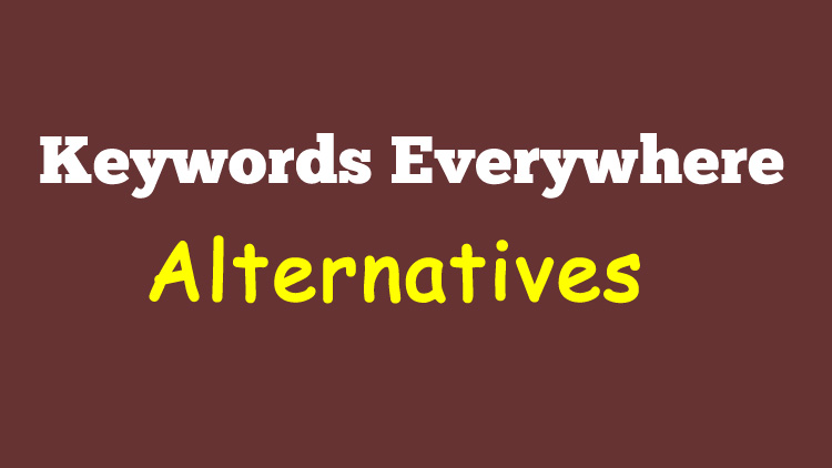 10 Best Keywords Everywhere Alternative Free Tools to find Keywords Volume